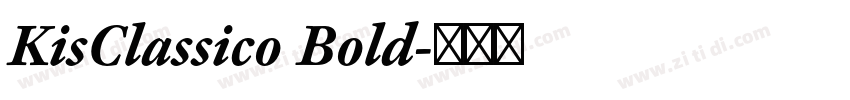 KisClassico Bold字体转换 KisClassico Bold字体转换